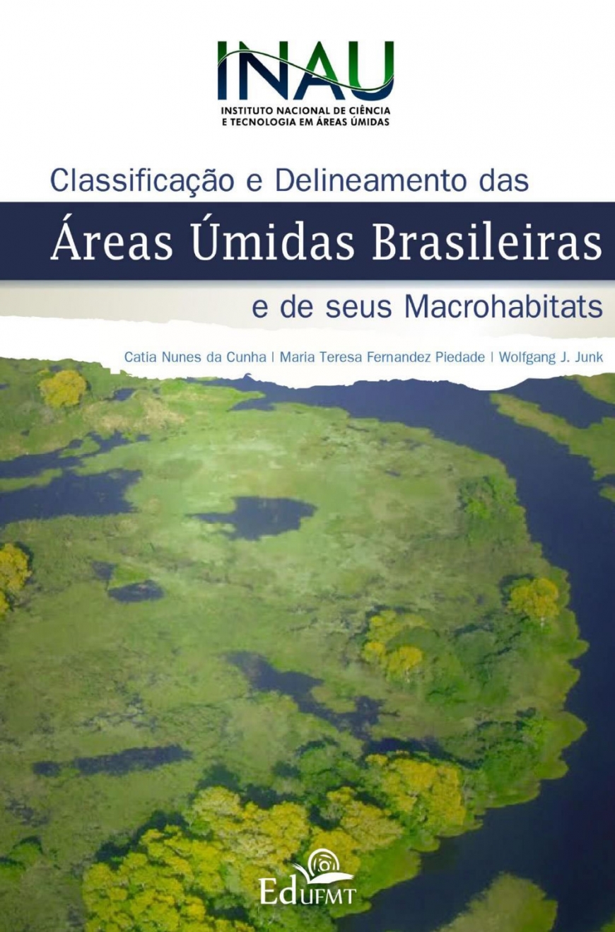 Classificação e Delineamento das Áreas Úmidas Brasileiras e de seus Macrohabitats