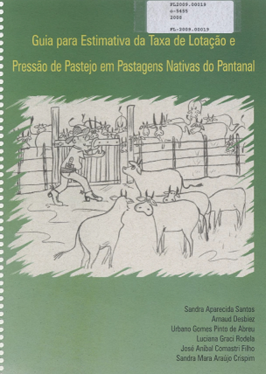 Guia para estimativa da taxa de lotação e pressão de pastejo em pastagens nativas do Pantanal